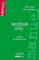 Couverture du livre « Procédure civile (4e édition) » de Natalie Fricero et Pierre Julien aux éditions Lgdj