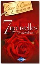 Couverture du livre « 7 nouvelles pour la Saint-Valentin » de 7 Auteurs aux éditions Harlequin