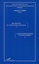 Couverture du livre « Recherches en linguistique grecque t.1 » de Christos Clairis aux éditions Editions L'harmattan