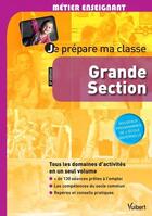 Couverture du livre « Métier enseignant : je prépare ma classe ; grande section (4e édition) » de Marc Loison aux éditions Vuibert