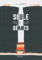 Couverture du livre « Seule face aux géants » de Martine Donnette aux éditions Max Milo