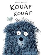 Couverture du livre « Kouaf kouaf » de Walter Glassof aux éditions Actes Sud