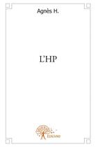 Couverture du livre « L'HP » de Agnes H. aux éditions Edilivre