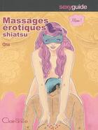 Couverture du livre « Massages érotiques shiatsu » de Ona aux éditions Clairance