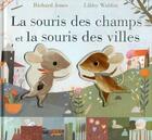 Couverture du livre « La souris des champs et la souris des villes » de Richard Jones et Libby Walden aux éditions Thomas Jeunesse