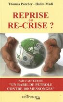 Couverture du livre « Reprise ou re-crise ? » de Thomas Porcher aux éditions Res Publica