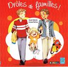 Couverture du livre « Drôle de famille » de Ariane Delrieu et Anais Valente aux éditions Tournez La Page