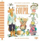 Couverture du livre « Professeur Goupil » de Loic Clement et Anne Montel aux éditions Little Urban