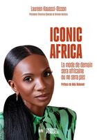 Couverture du livre « Fashion Africa » de Laureen Kouassi-Olsson aux éditions Nouveaux Debats Publics