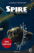 Couverture du livre « Spire Tome 3 : ce qui révèle » de Laurent Genefort aux éditions Critic