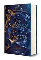 Couverture du livre « Les saisons de la tempête Tome 1 » de Cosimano Elle aux éditions De Saxus