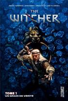 Couverture du livre « The Witcher t.1 : un grain de vérité » de Andrzej Sapkowski et Jonas Scharf et Jacek Rembis aux éditions Hicomics