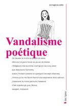 Couverture du livre « Vandalisme poétique » de Elsa Pujol aux éditions Frison-roche Belles-lettres