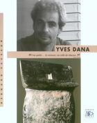 Couverture du livre « Yves Dana » de Vasseur/Dana aux éditions Cercle D'art