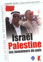 Couverture du livre « Israel-palestine : les inventeurs de paix » de Avran I aux éditions Editions De L'atelier