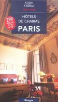 Couverture du livre « Guide des hôtels de charme à paris (édition 2007/2008) » de Tatiana Gamaleef aux éditions Rivages