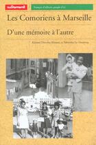 Couverture du livre « Les Comoriens à Marseille » de Fabienne Le Houerou et Karima Direche-Slimani aux éditions Autrement