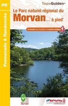 Couverture du livre « Le Parc naturel régional du Morvan... à pied » de  aux éditions Ffrp