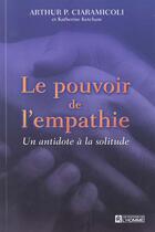 Couverture du livre « Pouvoir de l empathie » de Ciaramicoli/Ketcham aux éditions Editions De L'homme