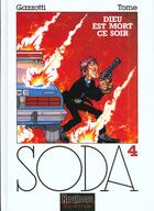 Couverture du livre « Soda Tome 4 : Dieu est mort ce soir » de Philippe Tome et Bruno Gazzotti aux éditions Dupuis