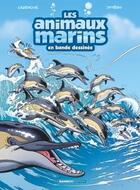 Couverture du livre « Les animaux marins en bande dessinée Tome 5 » de Christophe Cazenove et Jytery aux éditions Bamboo