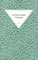 Couverture du livre « Le chant de la fidèle Chunhyang » de  aux éditions Zulma