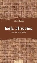 Couverture du livre « Exils africains ; et il y eut David-Kanza » de Albert Russo aux éditions Ginkgo