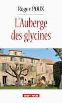 Couverture du livre « L'auberge des glycines » de Roger Poux aux éditions Lucien Souny