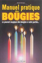 Couverture du livre « Manuel pratique des bougies » de Karen Stewart aux éditions Exclusif