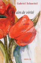 Couverture du livre « Des Airs De Verite » de Gabriel Schoettel aux éditions Oberlin
