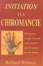 Couverture du livre « Initiation à la chiromancie » de Richard Webster aux éditions Ada