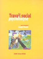 Couverture du livre « Travail social et psychanalyse » de Joseph Rouzel aux éditions Champ Social