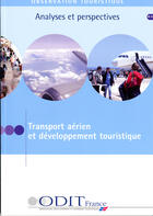 Couverture du livre « Transport aérien et développement touristique » de  aux éditions Atout France
