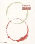 Couverture du livre « L'alcool et la nostalgie » de Mathias Enard aux éditions Inculte