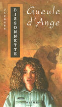 Couverture du livre « Gueule d'ange » de Bissonnette/Lambert aux éditions Alire