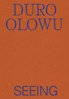 Couverture du livre « Duro olowu seeing » de Beckwith Naomi aux éditions Prestel