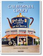 Couverture du livre « California crazy » de Jim Heimann aux éditions Taschen