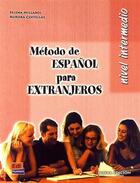 Couverture du livre « Método de español para extranjeros ; libro del alumno ; nivel intermedio » de  aux éditions Edinumen