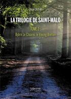 Couverture du livre « La trilogie de Saint-Malo t.2 : Björn Le Cloarec le Viking Breton » de Serge Cazeau aux éditions Verone
