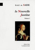 Couverture du livre « La Nouvelle Justine, volume 1 » de Donatien Aldonse François Sade (De) aux éditions Paleo