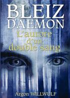 Couverture du livre « Bleiz Daemon » de Argon Willwulf aux éditions Bookelis