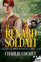 Couverture du livre « Soldati Tome 2 : le renard Soldati » de Charlie Cochet aux éditions Mxm Bookmark