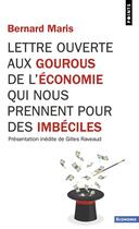 Couverture du livre « Lettre ouverte aux gourous de l'économie qui nous prennent pour des imbéciles » de Bernard Maris aux éditions Points