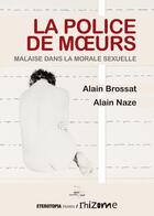 Couverture du livre « La police de moeurs » de Brossat/Naze aux éditions Eterotopia