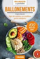Couverture du livre « Ballonnements : mon alimentation du quotidien » de Virginie Saliceti Vartanian aux éditions Medisite