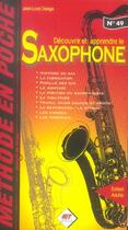 Couverture du livre « Découvrir et apprendre le saxophone » de Jean-Louis Delage aux éditions Hit Diffusion