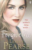 Couverture du livre « Forgive me » de Lesley Pearse aux éditions Adult Pbs