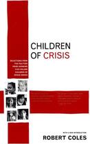 Couverture du livre « Children of Crisis » de Coles Robert aux éditions Little Brown And Company