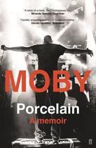 Couverture du livre « PORCELAIN » de Moby aux éditions Faber