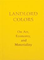 Couverture du livre « Landlord colors » de Laura Mott aux éditions Dap Artbook